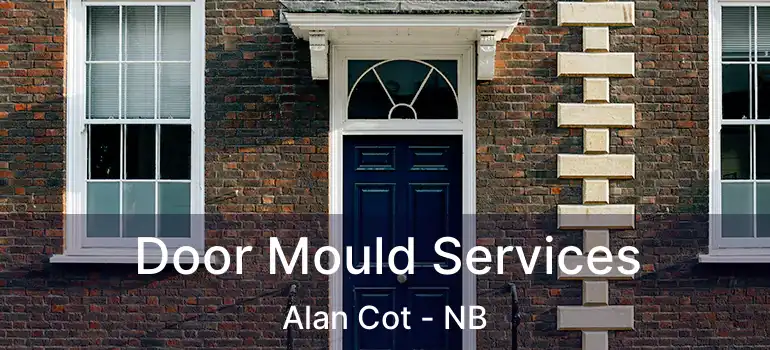  Door Mould Services Alan Cot - NB