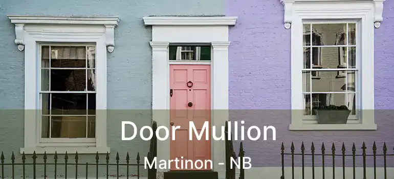  Door Mullion Martinon - NB