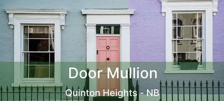  Door Mullion Quinton Heights - NB