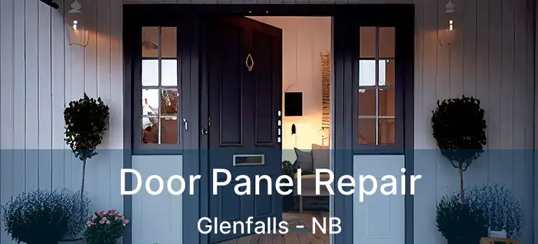  Door Panel Repair Glenfalls - NB