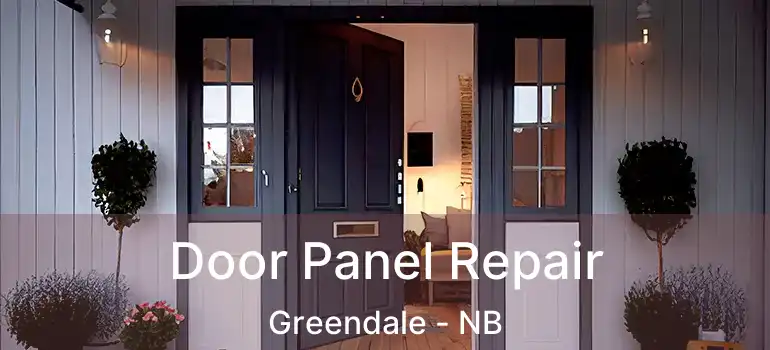 Door Panel Repair Greendale - NB