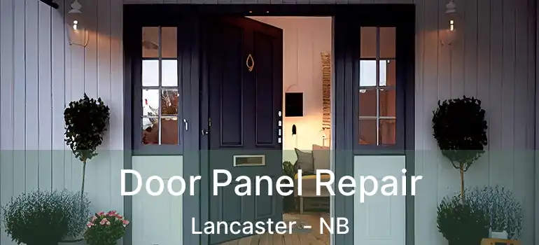  Door Panel Repair Lancaster - NB