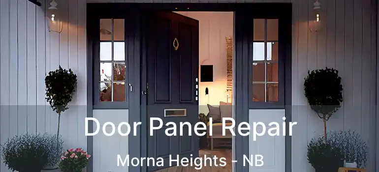  Door Panel Repair Morna Heights - NB