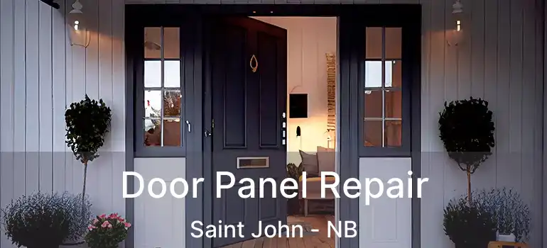  Door Panel Repair Saint John - NB