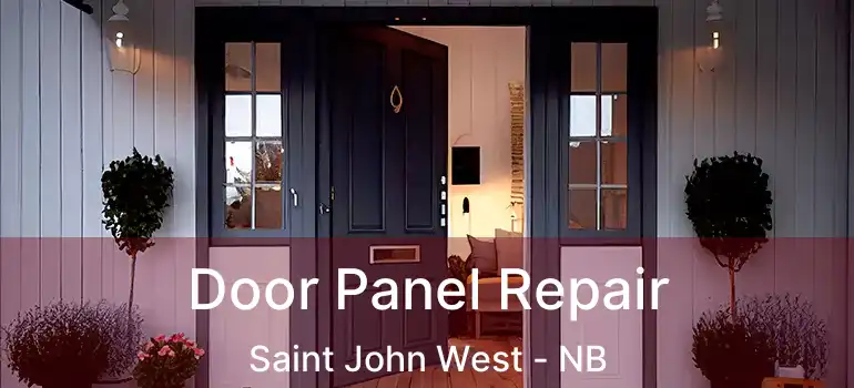  Door Panel Repair Saint John West - NB