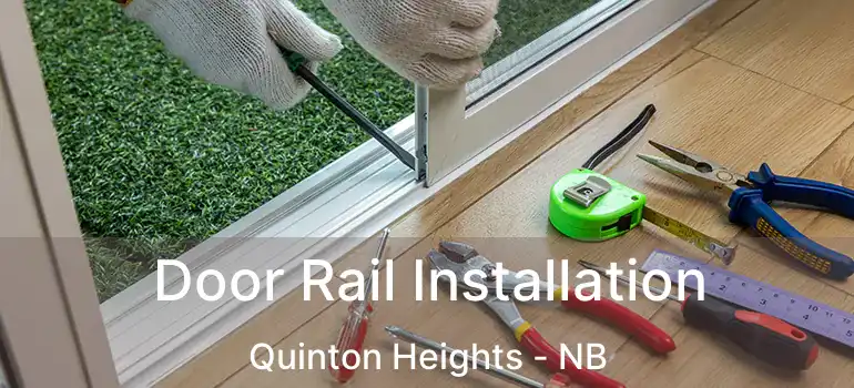  Door Rail Installation Quinton Heights - NB