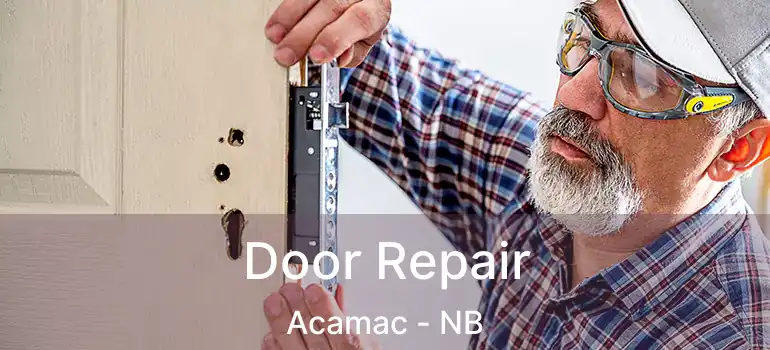  Door Repair Acamac - NB
