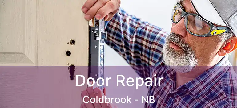  Door Repair Coldbrook - NB