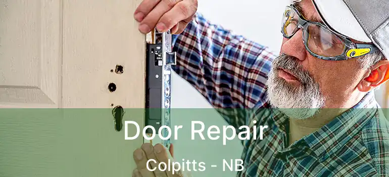 Door Repair Colpitts - NB