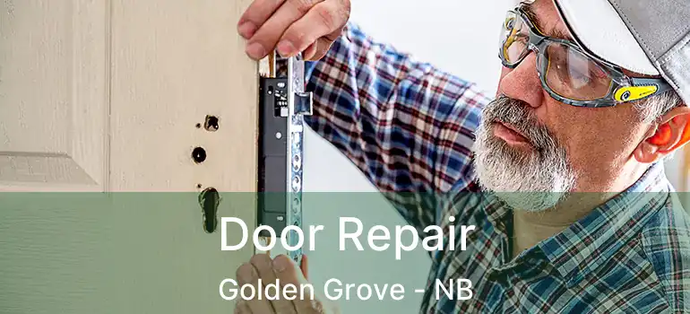  Door Repair Golden Grove - NB