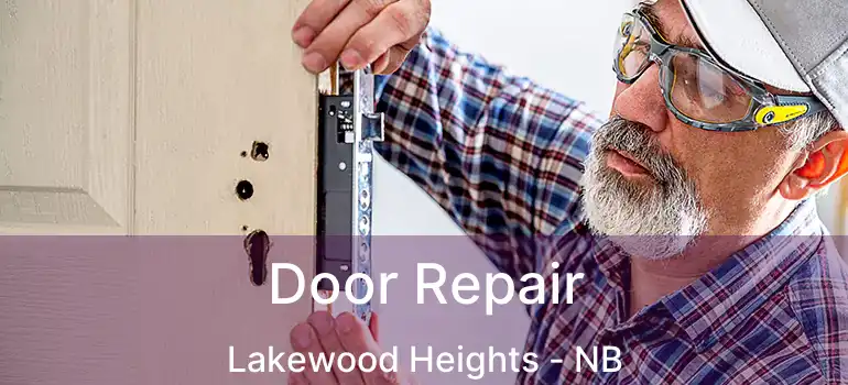  Door Repair Lakewood Heights - NB