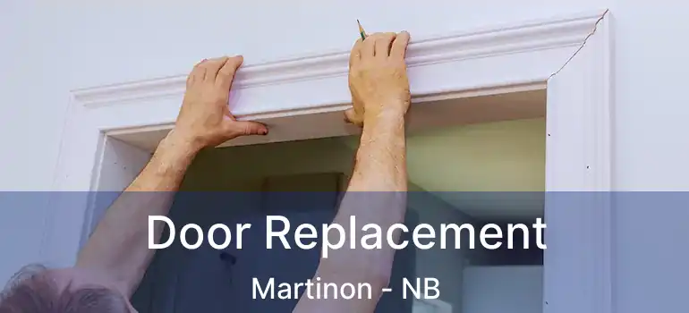  Door Replacement Martinon - NB