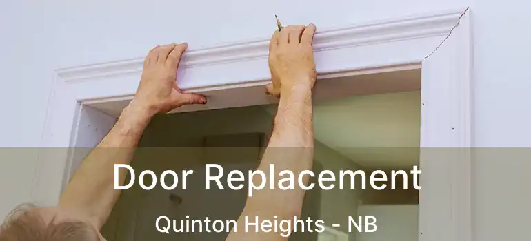  Door Replacement Quinton Heights - NB