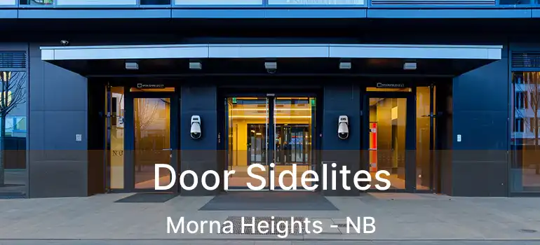  Door Sidelites Morna Heights - NB