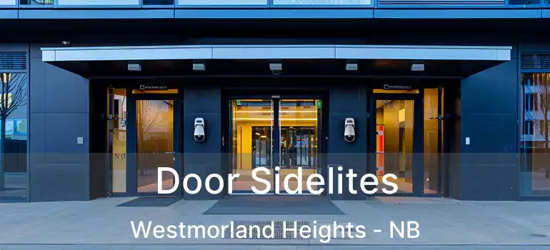  Door Sidelites Westmorland Heights - NB