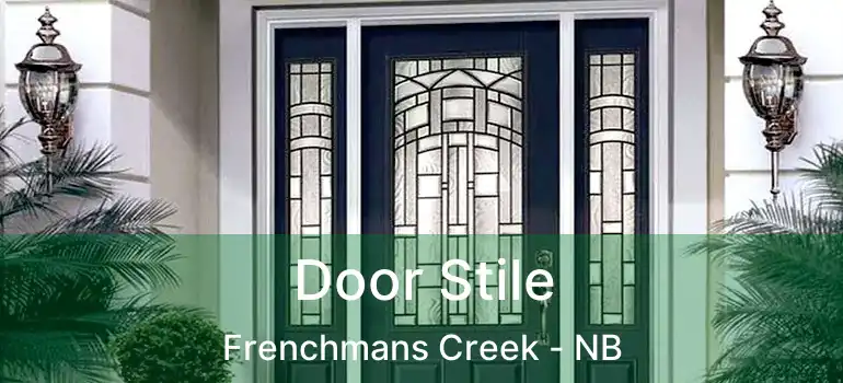  Door Stile Frenchmans Creek - NB