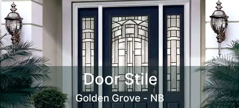  Door Stile Golden Grove - NB