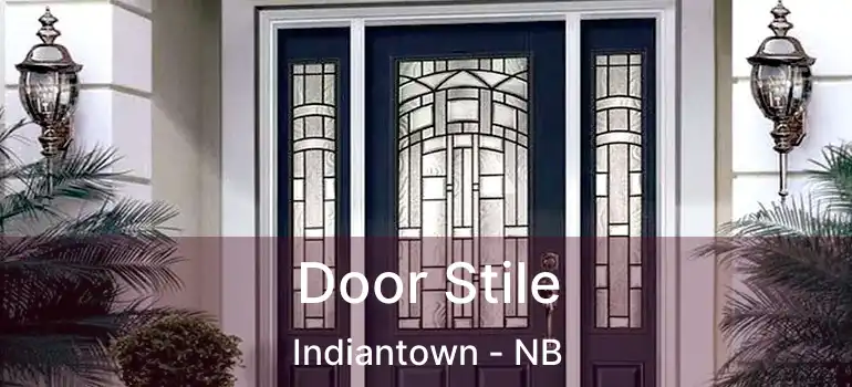  Door Stile Indiantown - NB