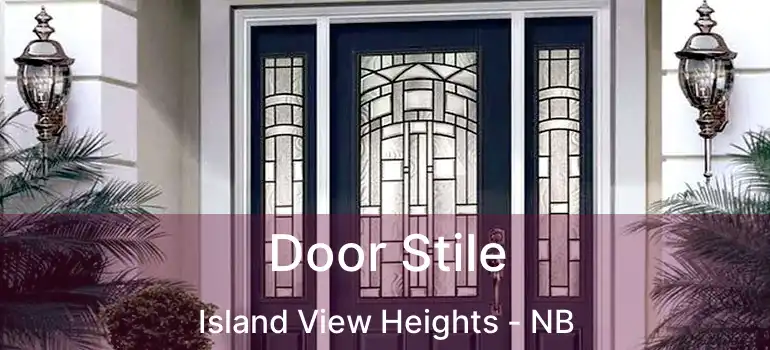 Door Stile Island View Heights - NB