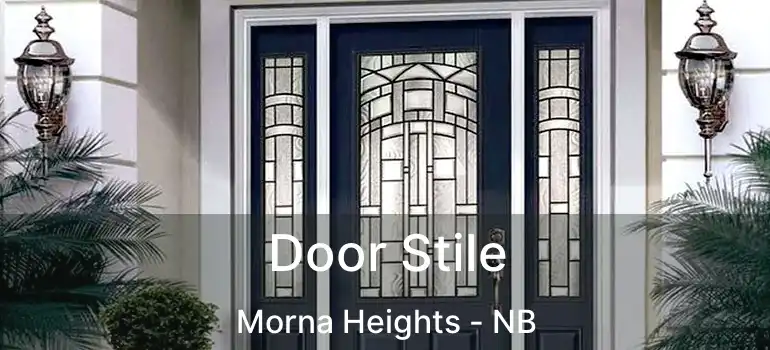  Door Stile Morna Heights - NB