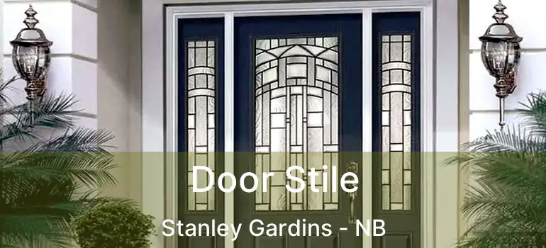  Door Stile Stanley Gardins - NB