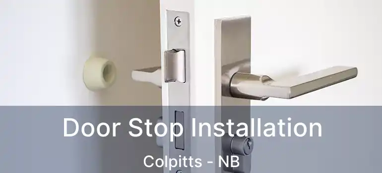  Door Stop Installation Colpitts - NB