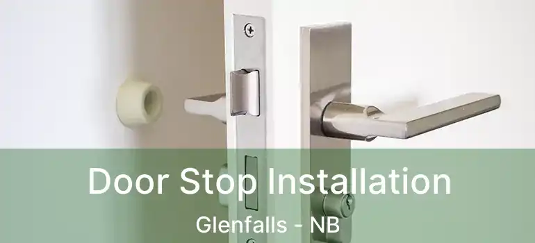  Door Stop Installation Glenfalls - NB