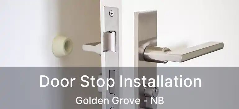  Door Stop Installation Golden Grove - NB