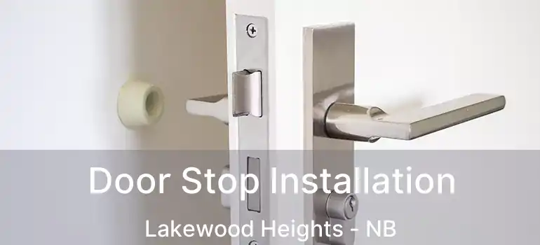  Door Stop Installation Lakewood Heights - NB