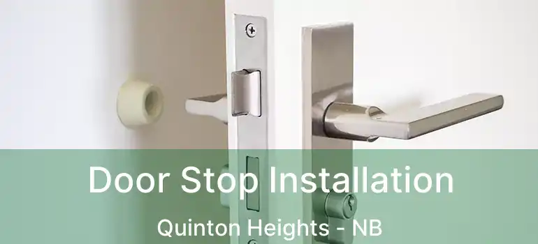  Door Stop Installation Quinton Heights - NB