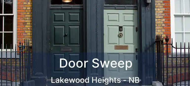  Door Sweep Lakewood Heights - NB