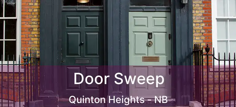  Door Sweep Quinton Heights - NB