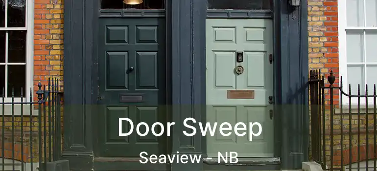  Door Sweep Seaview - NB