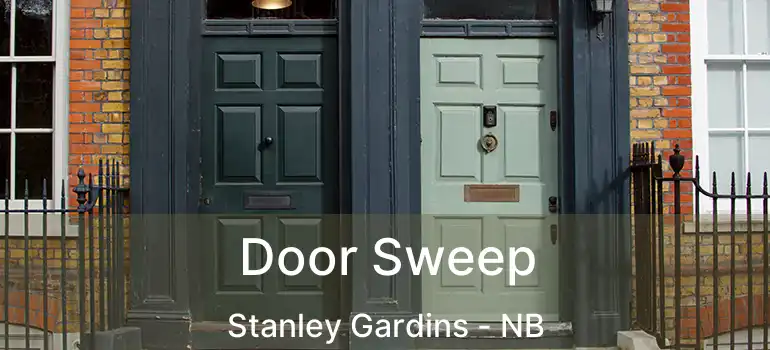  Door Sweep Stanley Gardins - NB