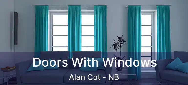  Doors With Windows Alan Cot - NB