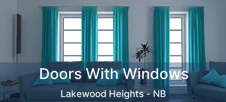  Doors With Windows Lakewood Heights - NB