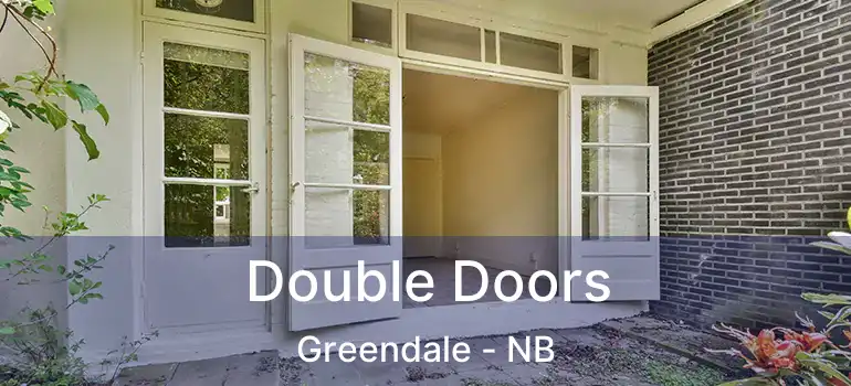  Double Doors Greendale - NB