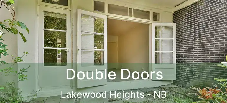 Double Doors Lakewood Heights - NB