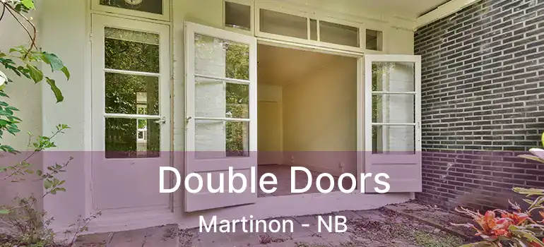  Double Doors Martinon - NB