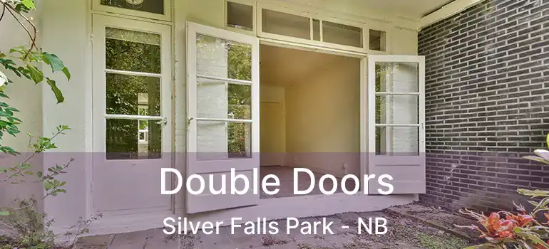  Double Doors Silver Falls Park - NB