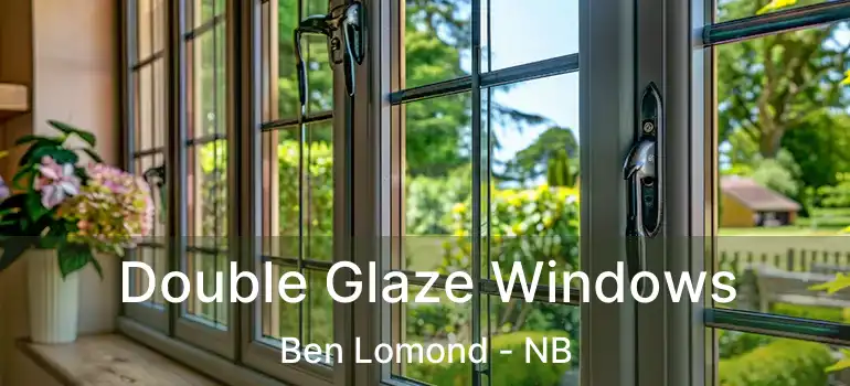  Double Glaze Windows Ben Lomond - NB
