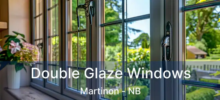  Double Glaze Windows Martinon - NB