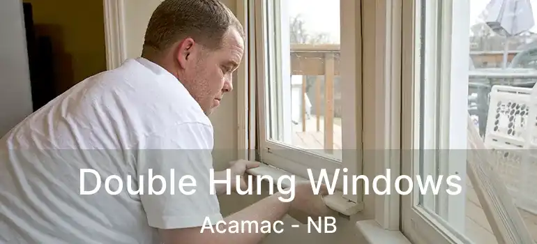  Double Hung Windows Acamac - NB