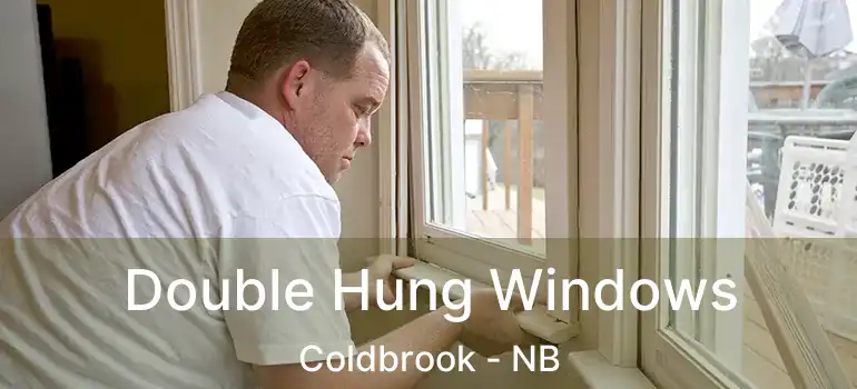  Double Hung Windows Coldbrook - NB