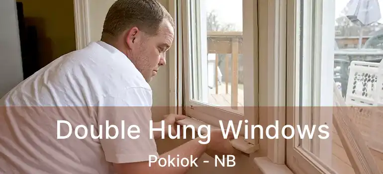  Double Hung Windows Pokiok - NB