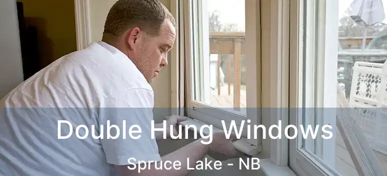  Double Hung Windows Spruce Lake - NB