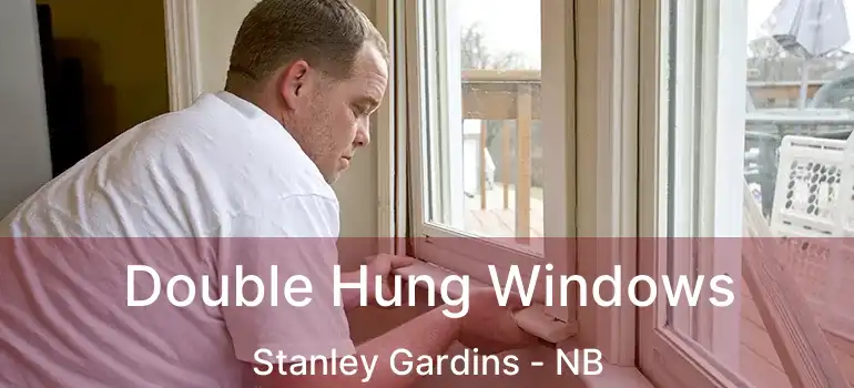  Double Hung Windows Stanley Gardins - NB