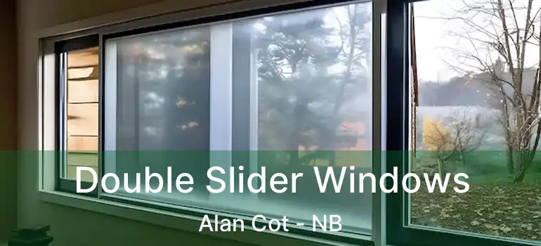  Double Slider Windows Alan Cot - NB