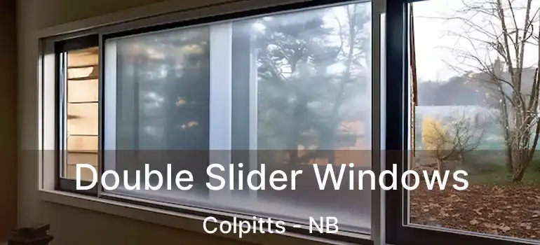  Double Slider Windows Colpitts - NB
