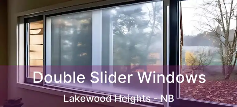  Double Slider Windows Lakewood Heights - NB